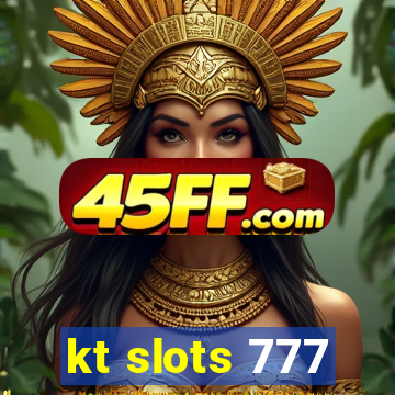 kt slots 777
